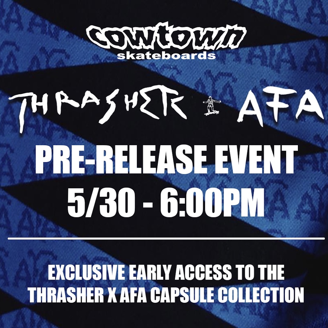 THRASHER X AFA PRE-RELEASE